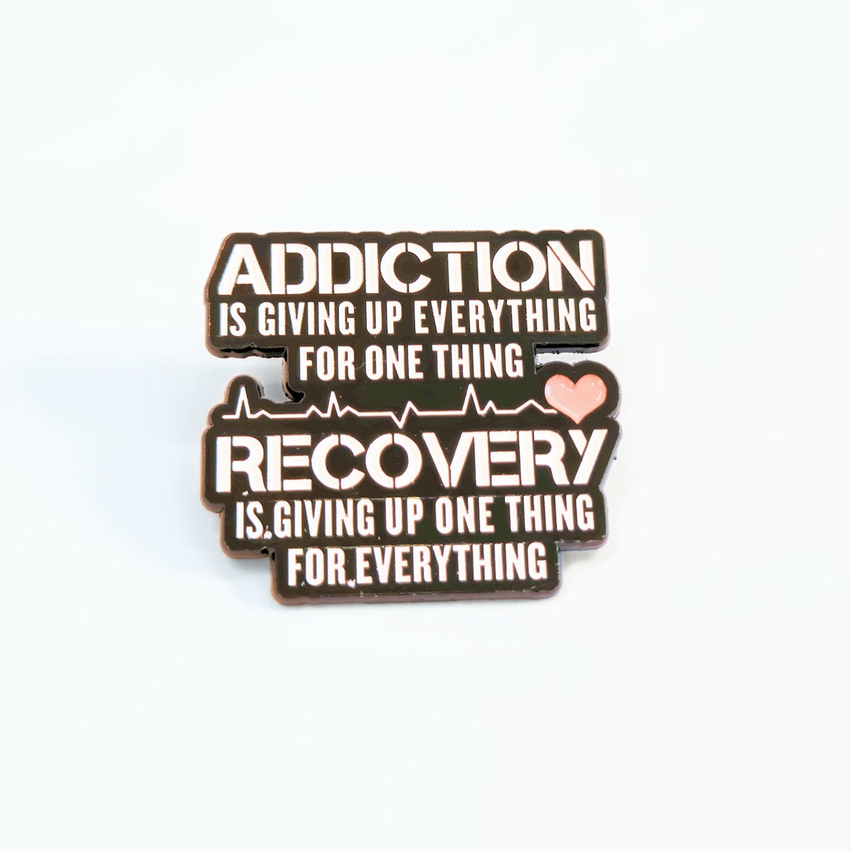 Addiction | Collectible Pin