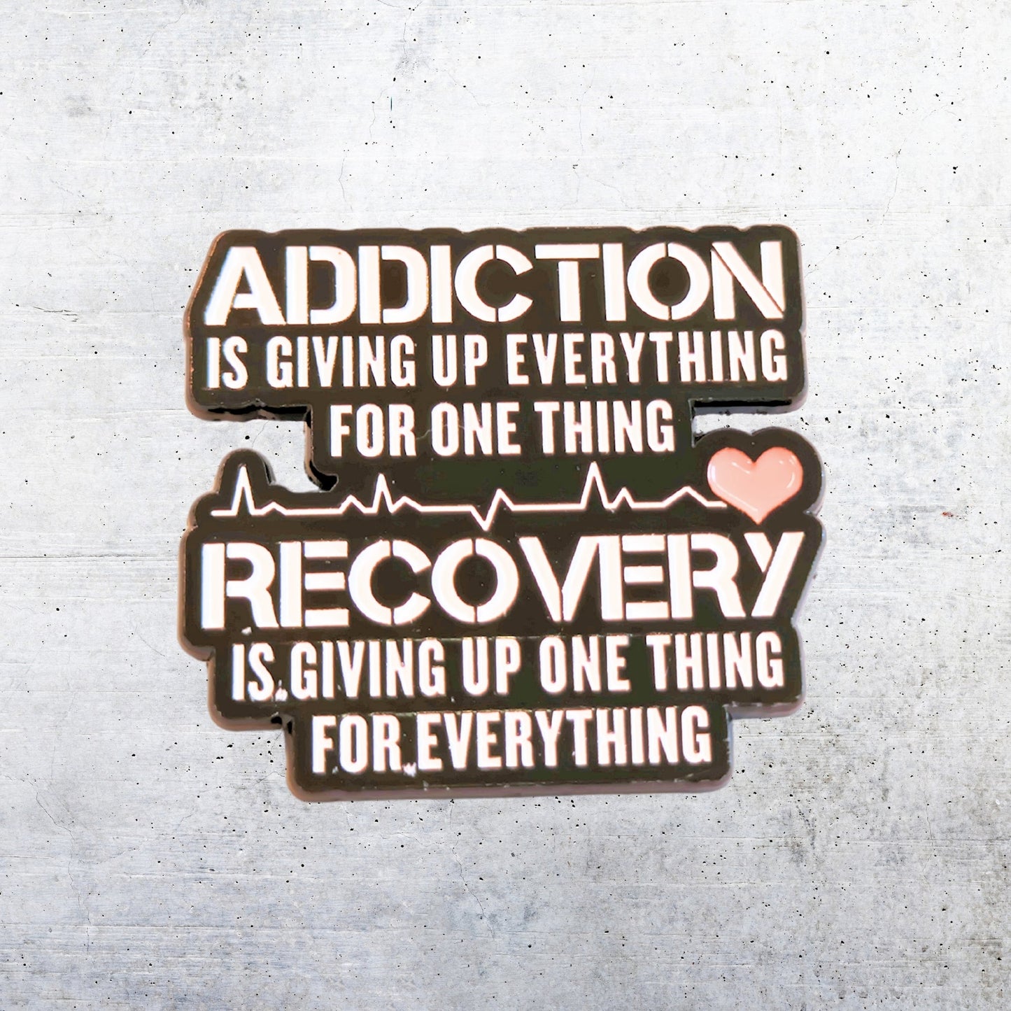 Addiction | Collectible Pin