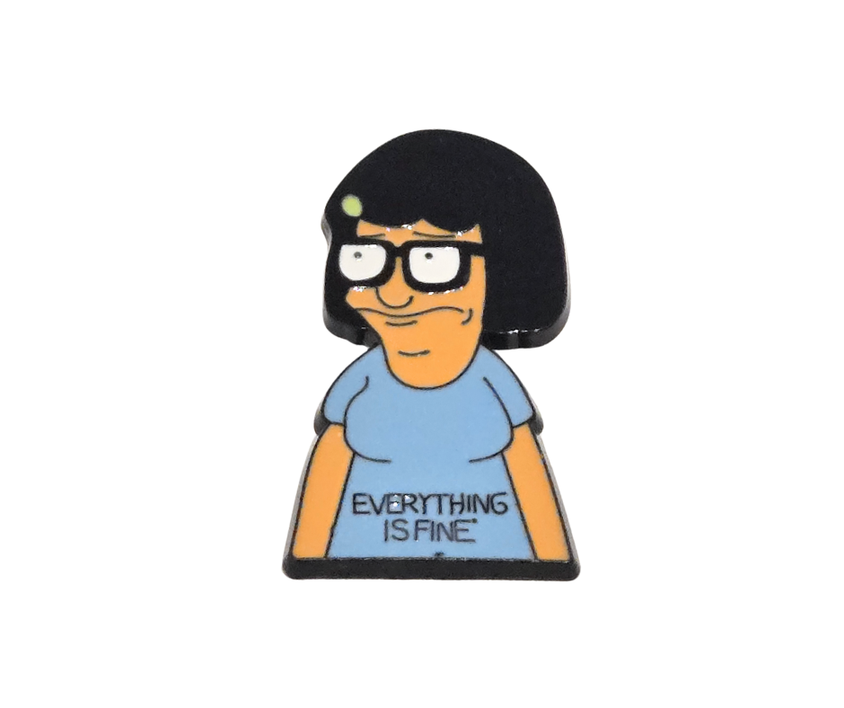Bob's Burgers | Tina Belcher "Everything is Fine" | Collectible Pin