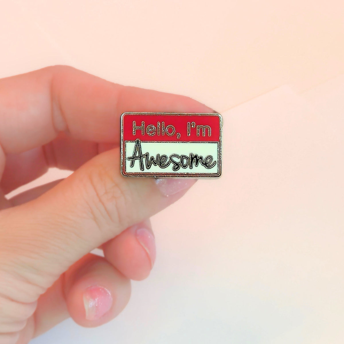 Hello I'm Awesome | Collectible Pin