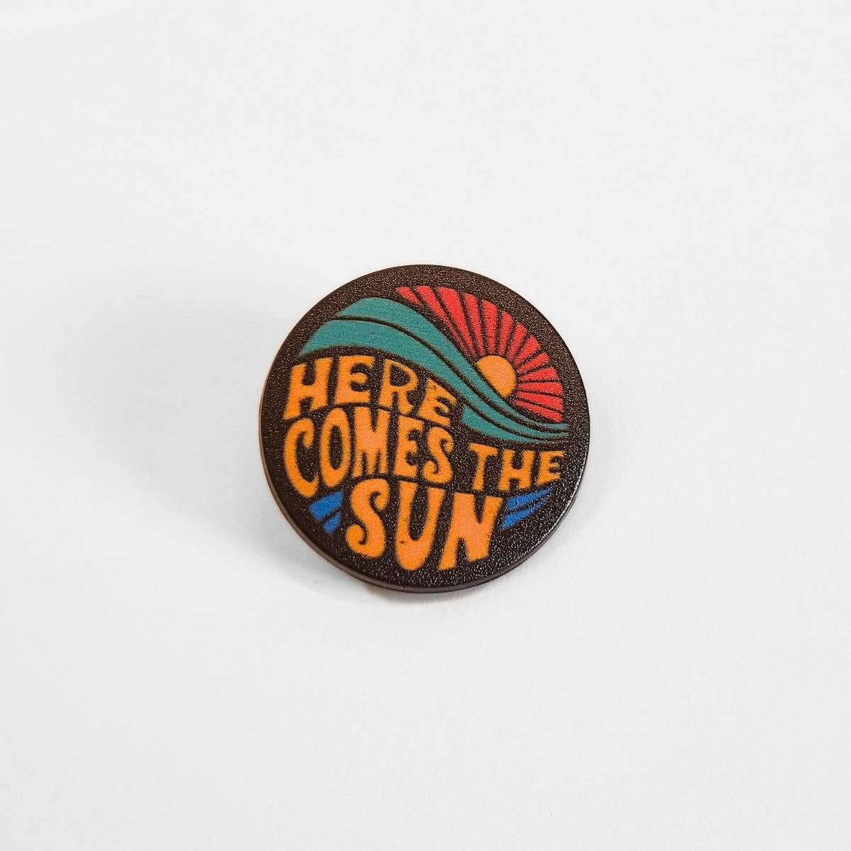 Here Comes the Sun | Collectible Pin
