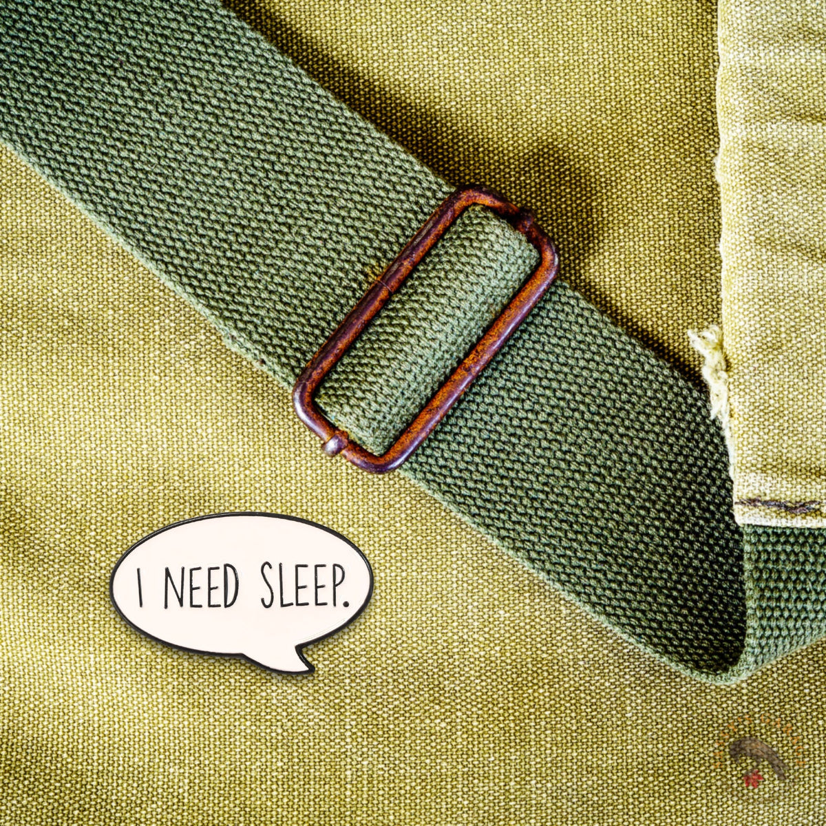 I Need Sleep | Collectible Pin
