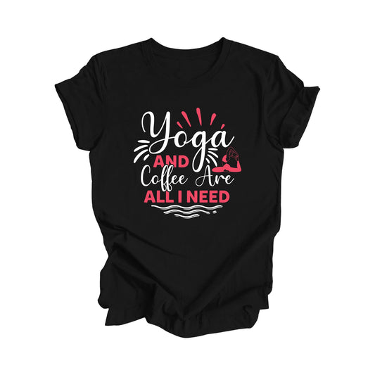 Yoga And Coffee Are All I Need - Yoga Gift, Meditation Shirt, Yoga T-shirt, Yoga Lover Gift, Yoga Teacher Shirt, Wellness Shirt, Self Care Shirt - Inspired X