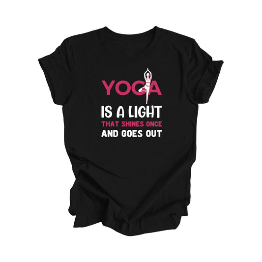 Yoga Is A Light That Shines Once Goes Out - Yoga Gift, Meditation Shirt, Yoga T-shirt, Yoga Lover Gift, Yoga Teacher Shirt, Wellness Shirt, Self Care Shirt - Inspired X