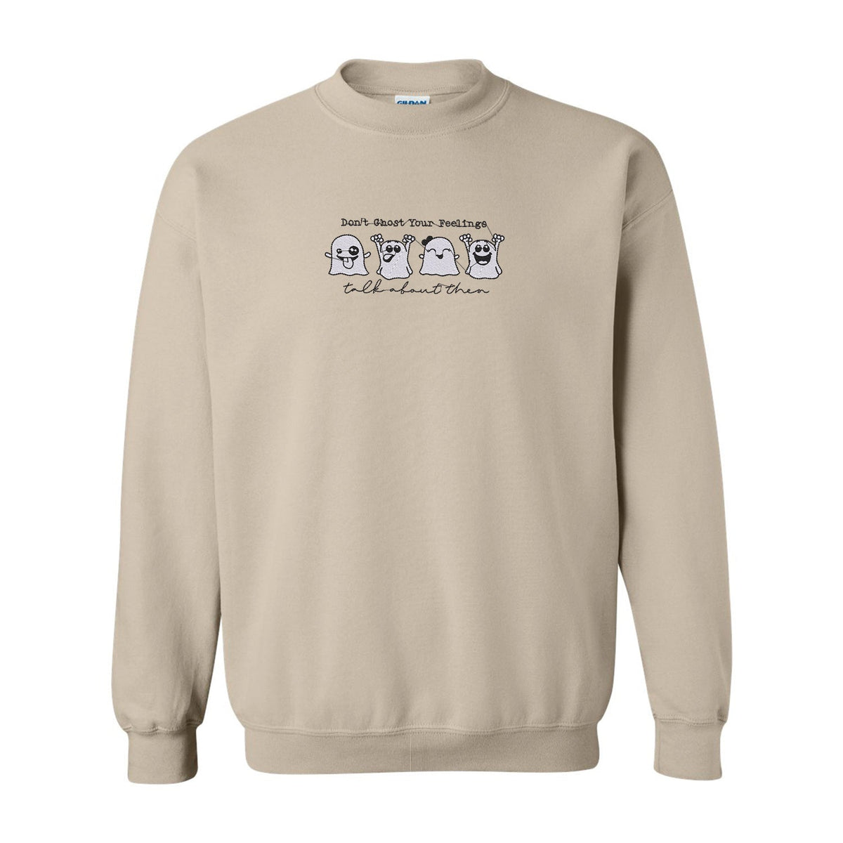 Crewneck "Don't Ghost Your Feelings" brodé