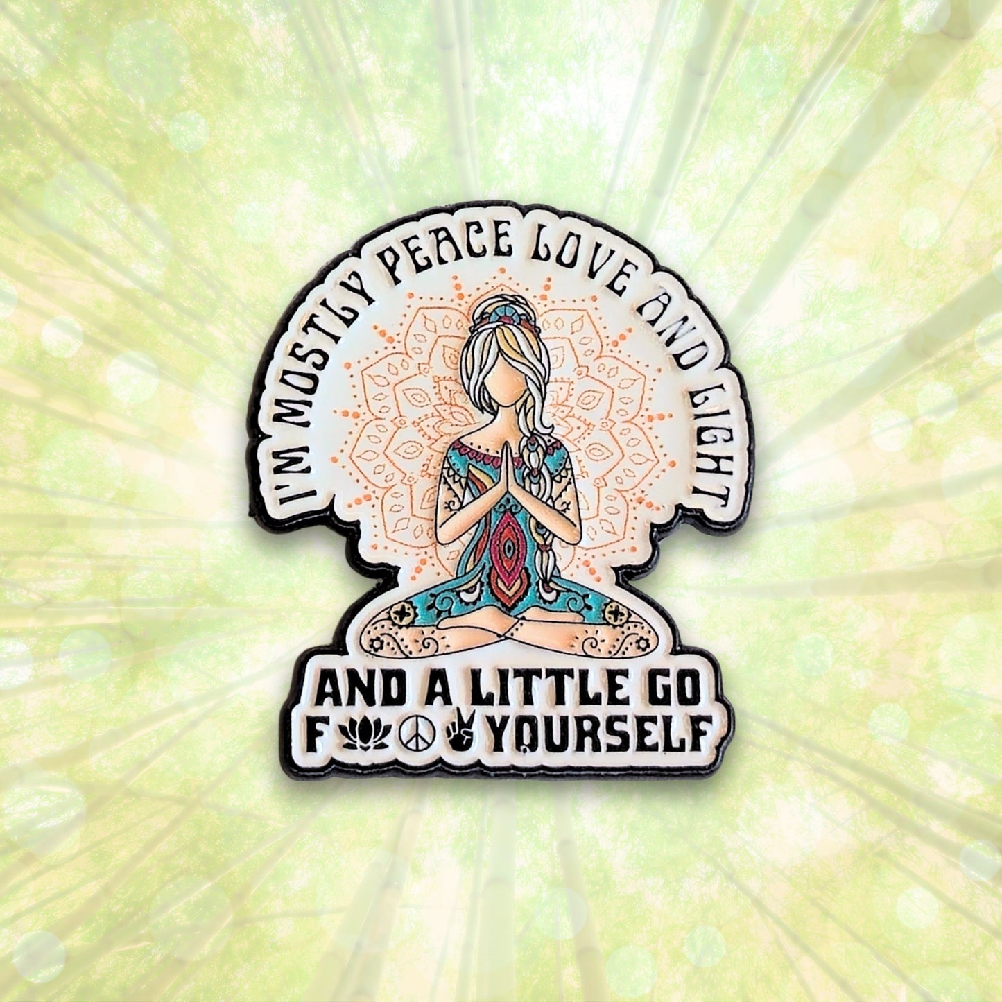 I'm Mostly Peace, Love, and Light | Collectible Pin - Products Added