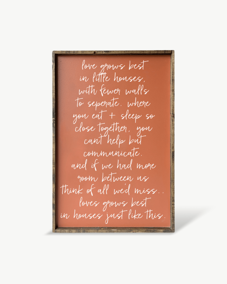 Love Grows Best in Little Houses Wood Sign – Family Quote Wall Art