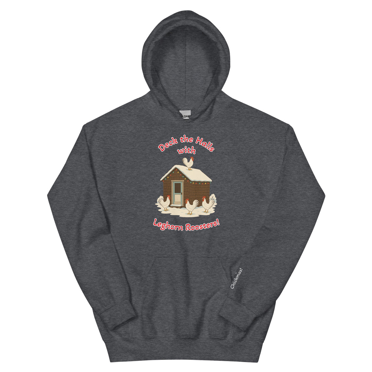 Chickmas Deck the Leghorn (words) Bunny Hug Unisex (hoodie)