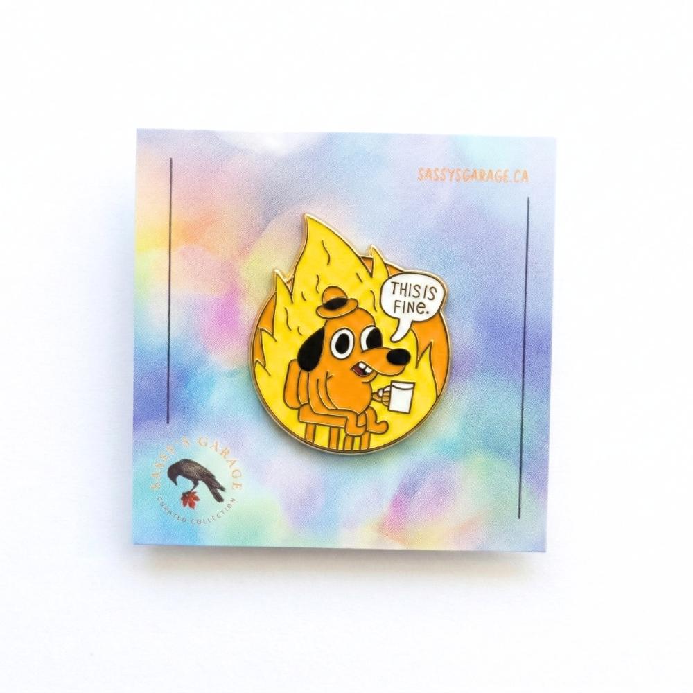 This is Fine Meme | Collectible Pin