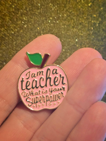 I'm a Teacher, What's Your Superpower? | Collectible Pin