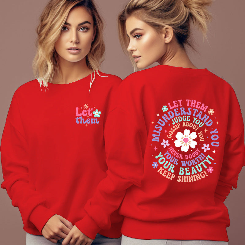Woman Clothing Let Them Misunderstand You Sweatshirt