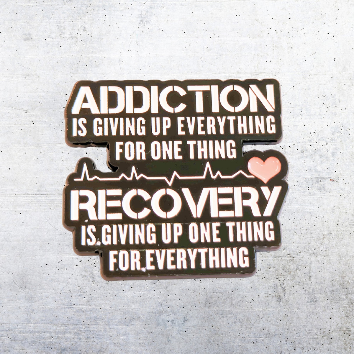 Addiction | Collectible Pin