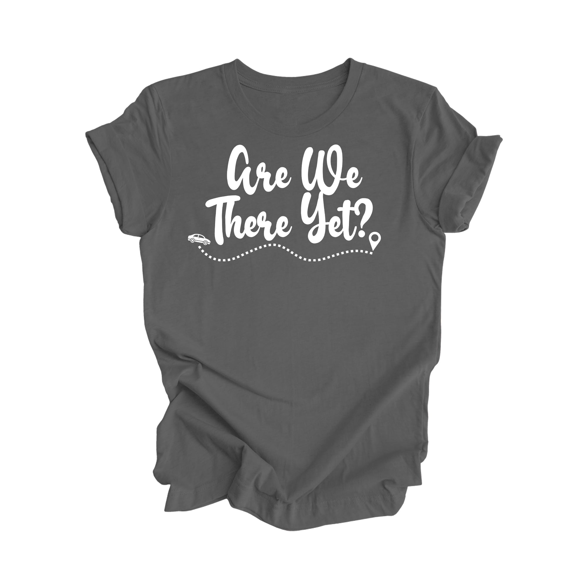 Are We There Yet Shirt Gift, Travel Shirt, Family Vacation Shirts, Adventure Shirt, Road Trip Shirt, Girls Trip Shirt, Travel T-Shirt - Inspired X