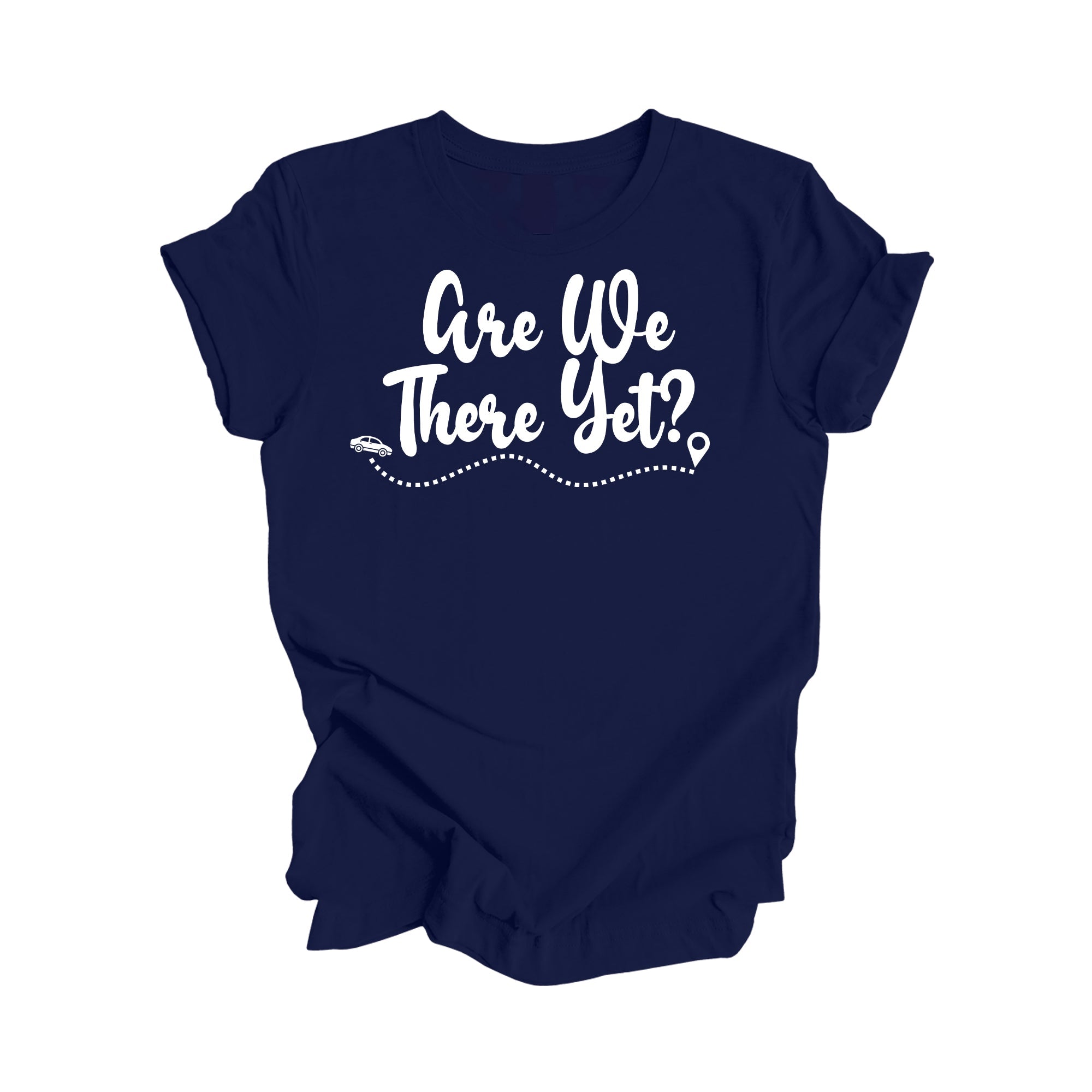 Are We There Yet Shirt Gift, Travel Shirt, Family Vacation Shirts, Adventure Shirt, Road Trip Shirt, Girls Trip Shirt, Travel T-Shirt - Inspired X