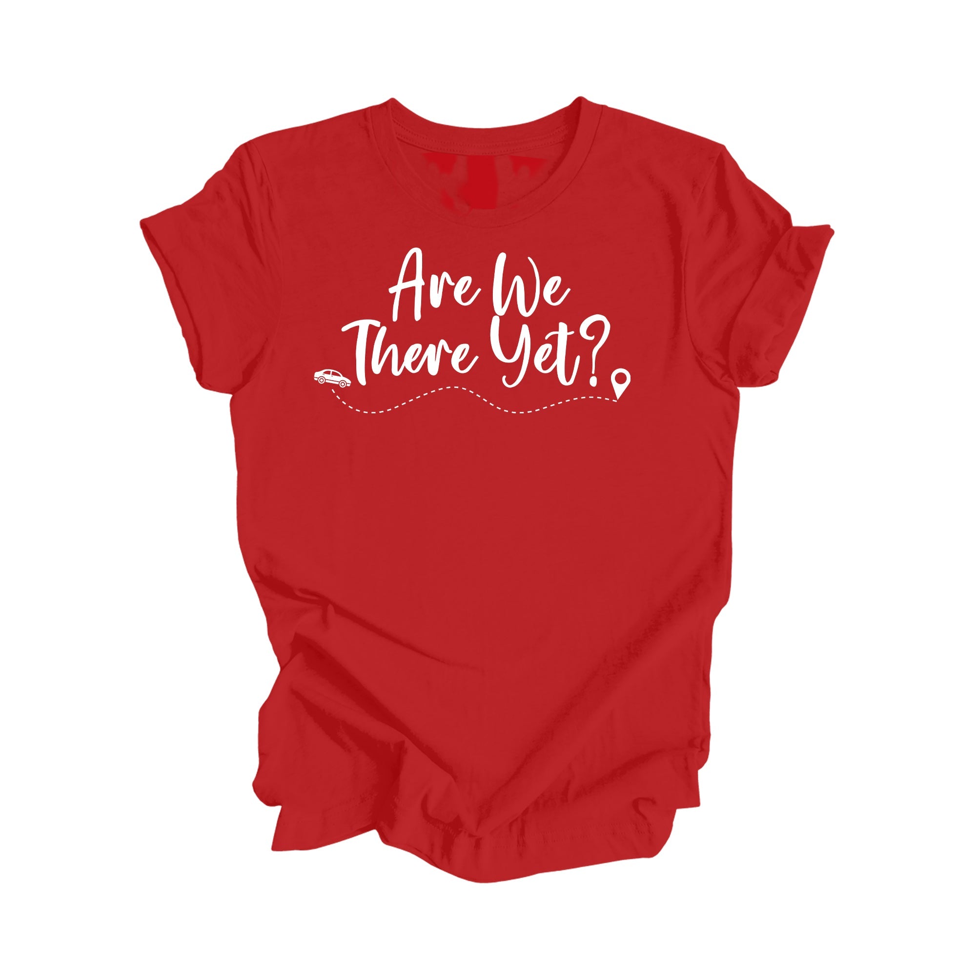 Are We There Yet Shirt Gift, Travel Shirt, Family Vacation Shirts, Adventure Shirt, Road Trip Shirt, Girls Trip Shirt, Travel T-Shirt - Inspired X