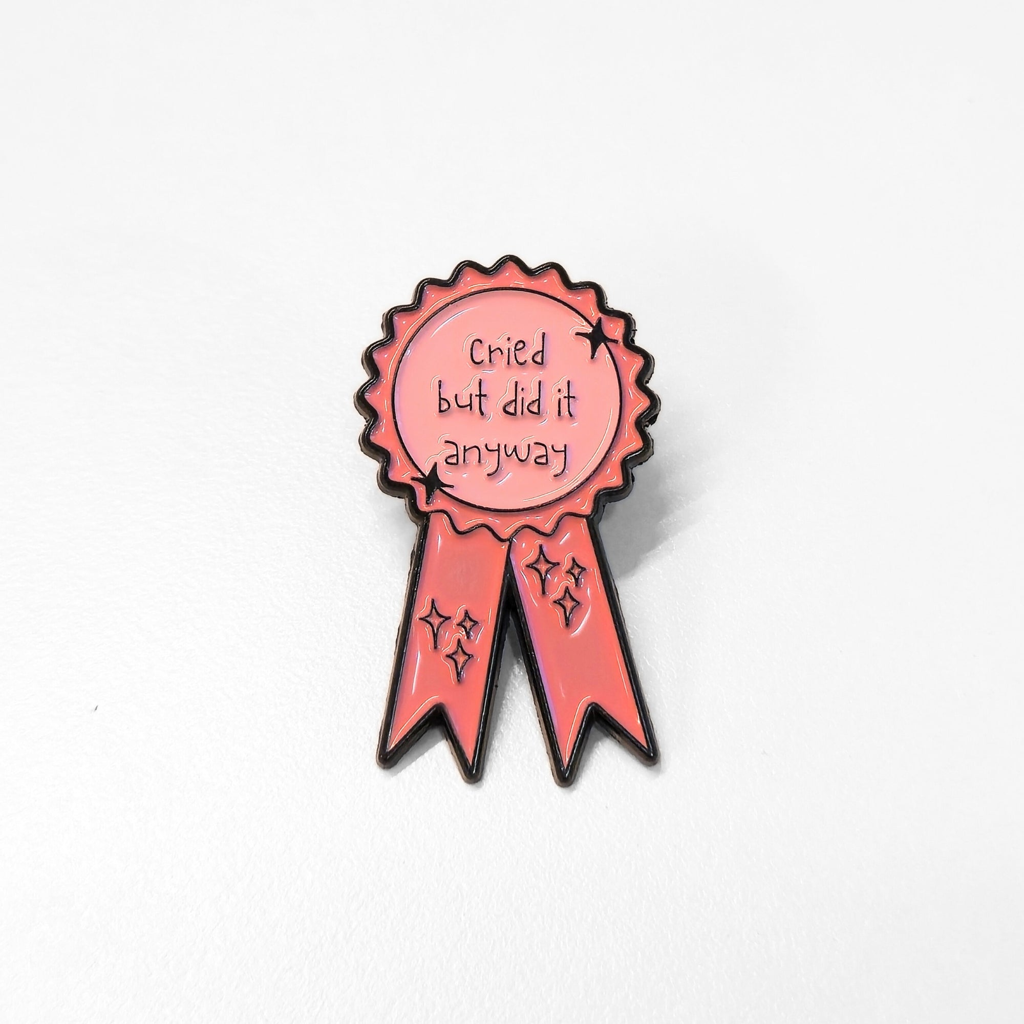 Cried But Did It Anyway (Award Ribbon) | Collectible Pin