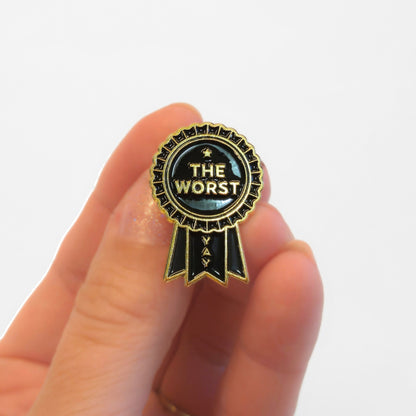 The Worst (Award Ribbon) | Collectible Pin