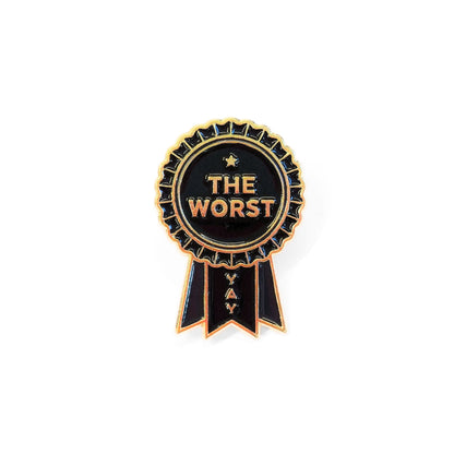 The Worst (Award Ribbon) | Collectible Pin