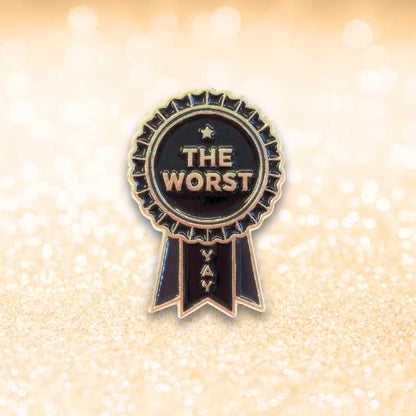 The Worst (Award Ribbon) | Collectible Pin