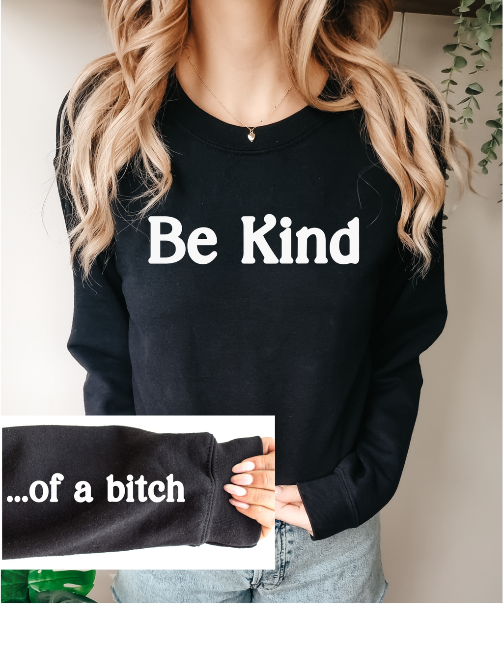 Be Kind... Of A Bitch Unisex Crewneck | Sarcastic Apparel