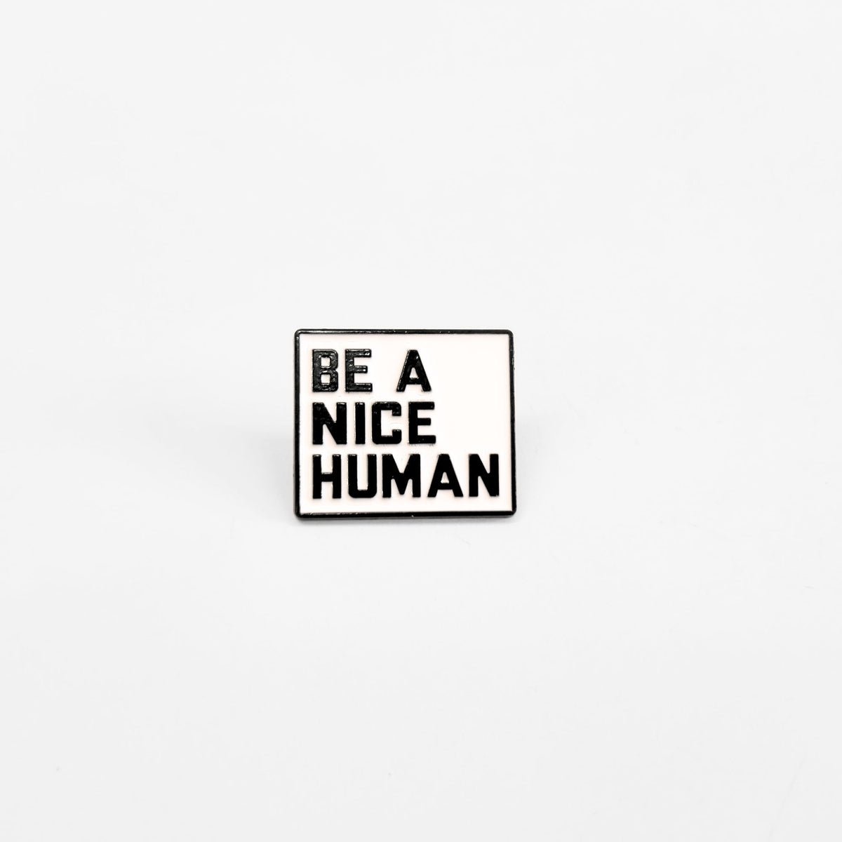 Be a Nice Human | Collectible Pin