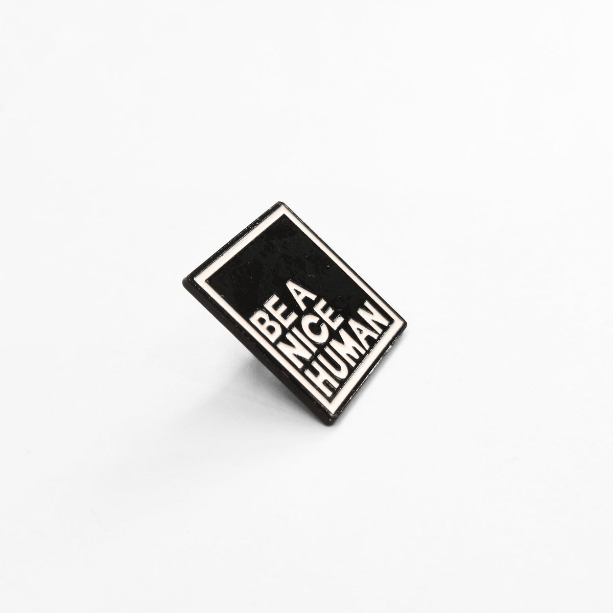 Be a Nice Human | Collectible Pin