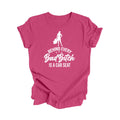 Behind Every Bad Bitch Is A Car Seat - Mom Gift, Mom Shirt, Funny Mom Shirt, Mama Shirt, Mother's Day Gift,  Mother T-Shirt, Ladies Shirt, Girl Power, Super Mom - Inspired X