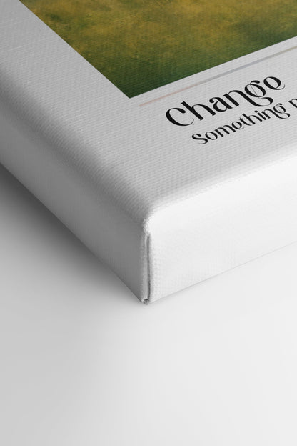 Change, Oeuvre sur toile étirée