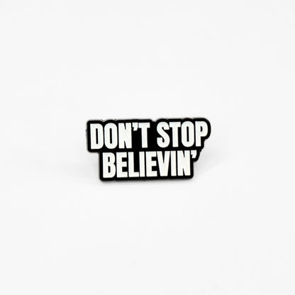 Don't Stop Believin' | Collectible Pin