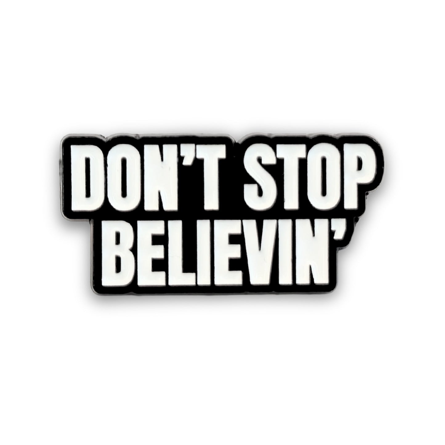 Don't Stop Believin' | Collectible Pin