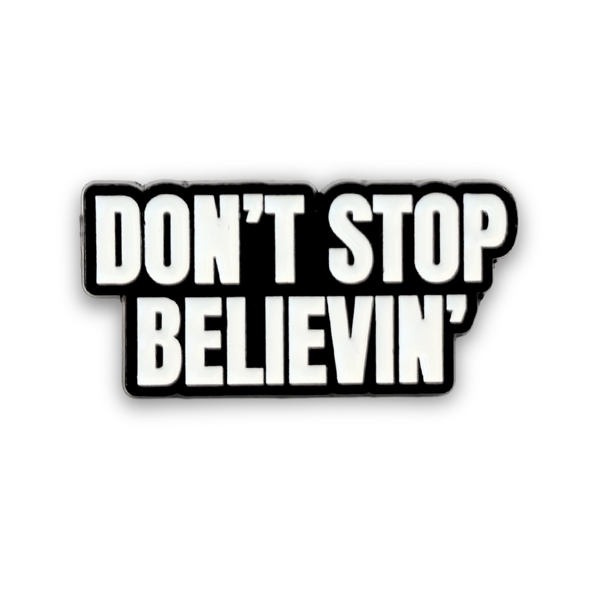 Don't Stop Believin' | Collectible Pin