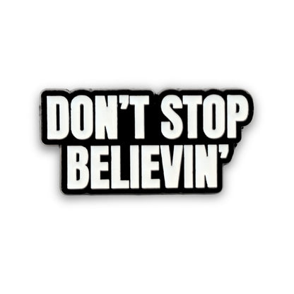 Don't Stop Believin' | Collectible Pin