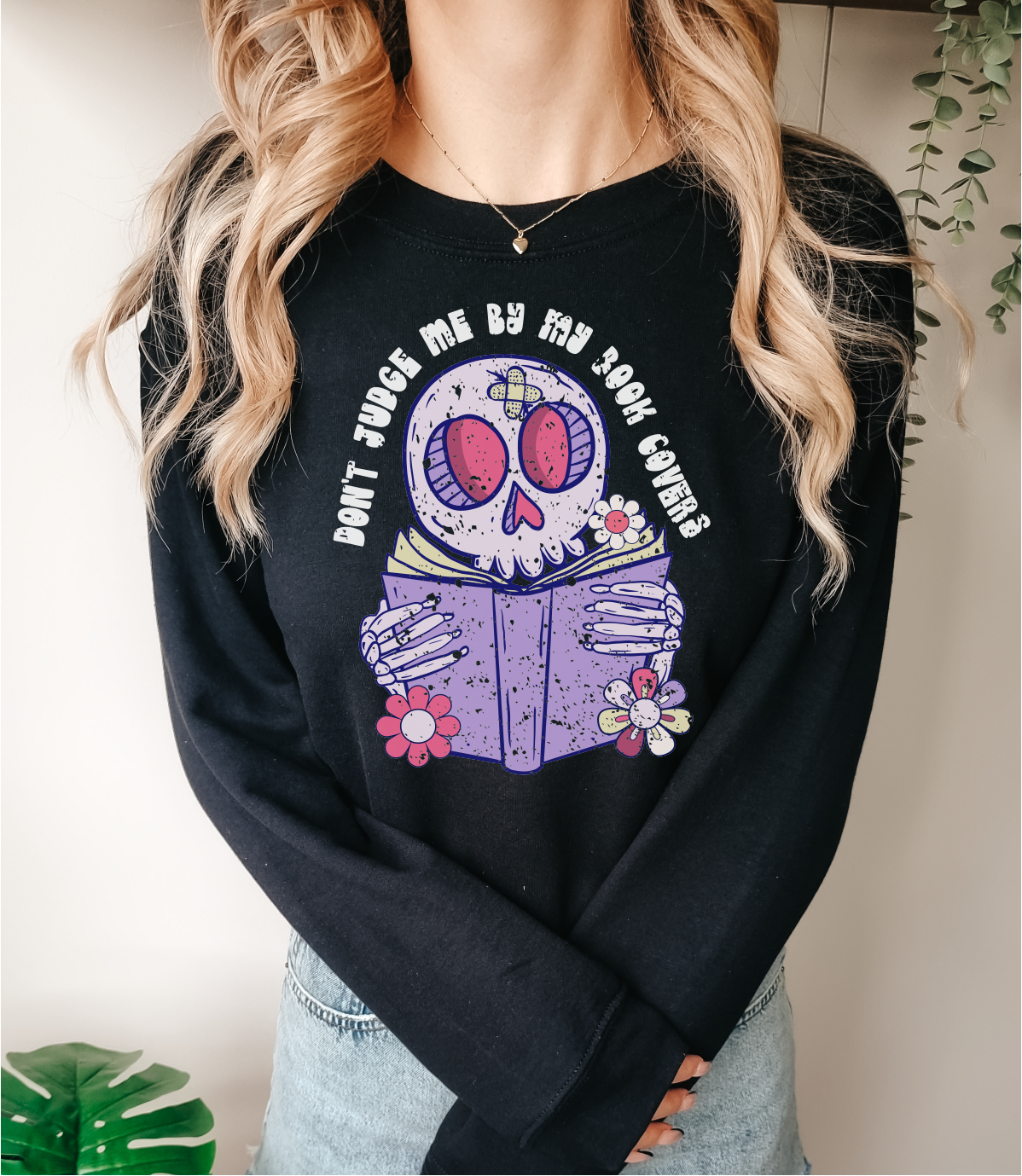 Don't Judge Me By My Book Covers Unisex Crewneck Sweatshirt | Bookish Apparel