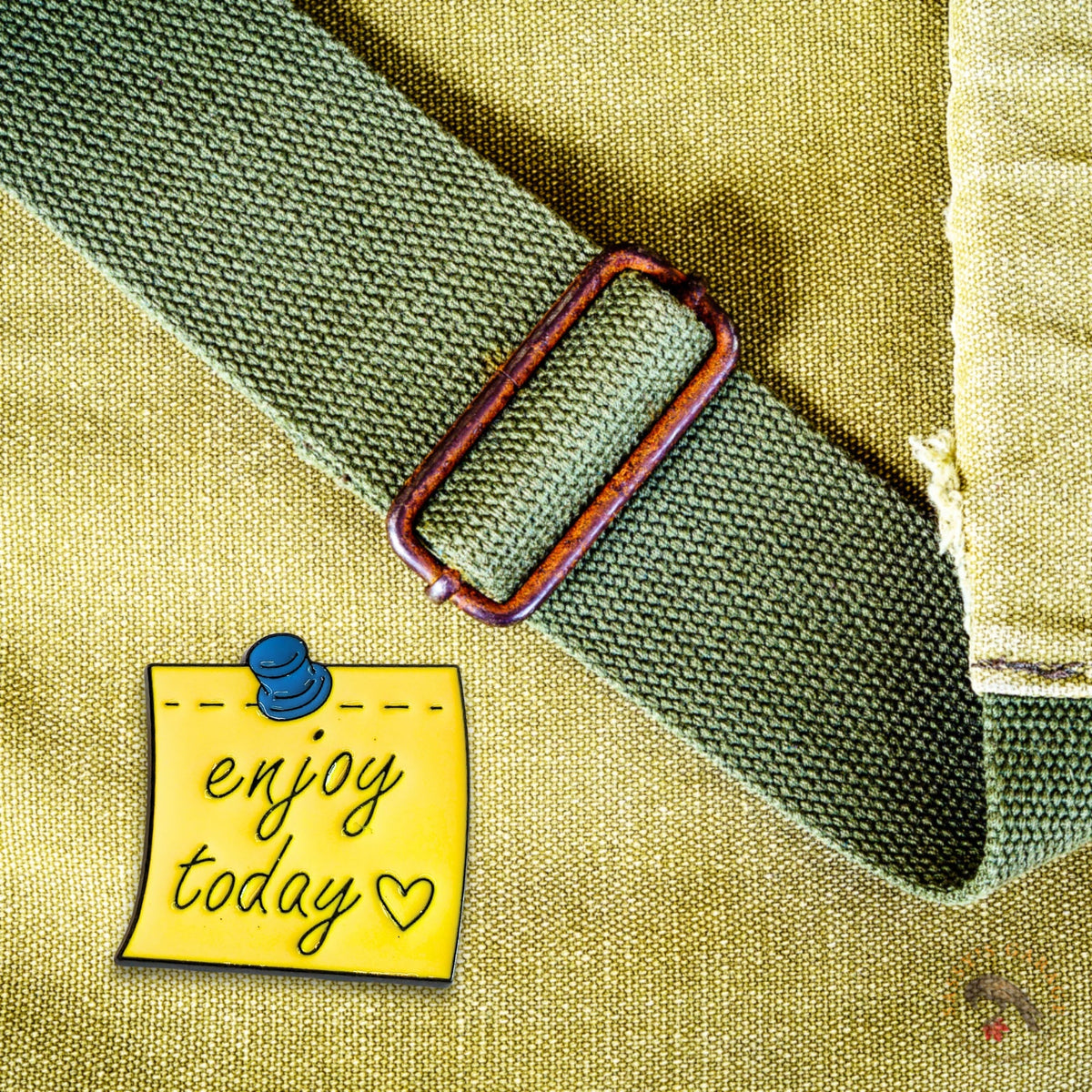 Enjoy Today | Collectible Pin