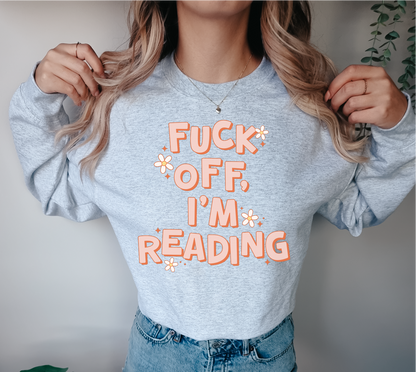 Fuck Off I'm Reading Unisex Crewneck Sweatshirt | Bookish Apparel