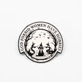 God Forbid Women Have Hobbies | Collectible Pin