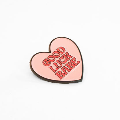 Good Luck Babe | Collectible Pin