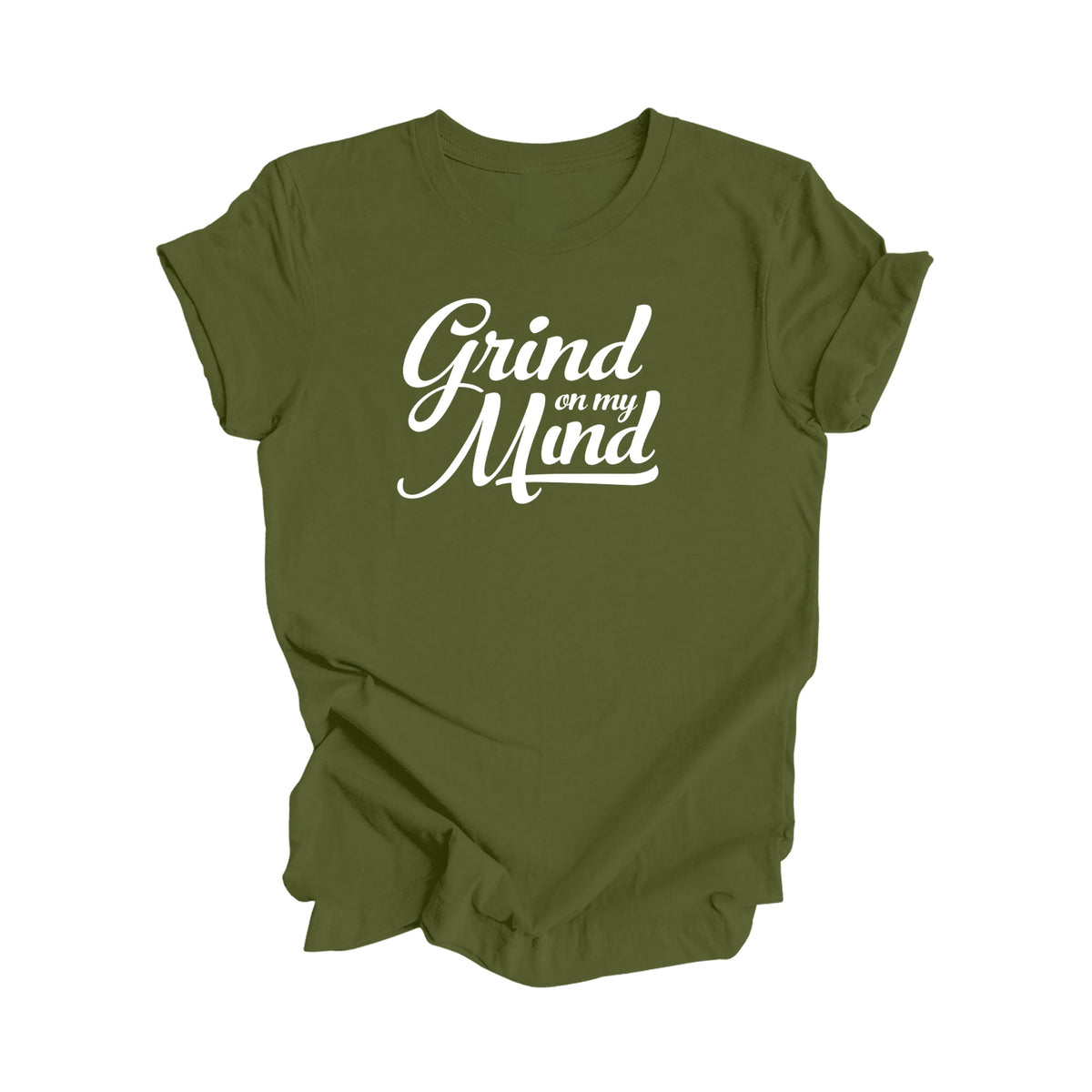 Grind On My Mind - Positive Quote Shirt, Inspirational Shirt, Motivational Shirt, Entreprenuer Shirts, Boss T-shirt, Gift For Her, Gift For Him - Inspired X