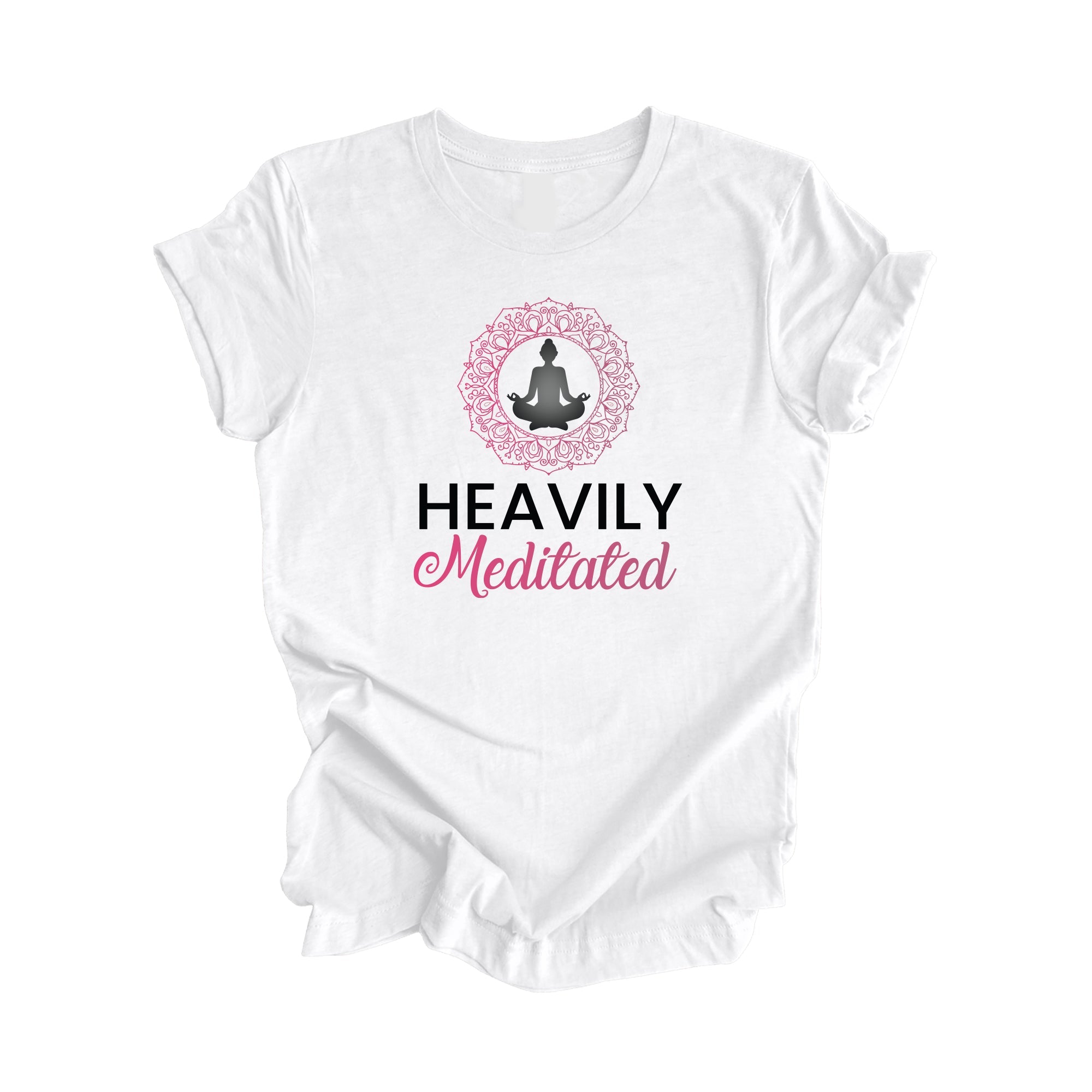 Heavily Meditated - Yoga Gift, Meditation Shirt, Yoga T-shirt, Yoga Lover Gift, Yoga Teacher Shirt, Wellness Shirt, Self Care Shirt - Inspired X