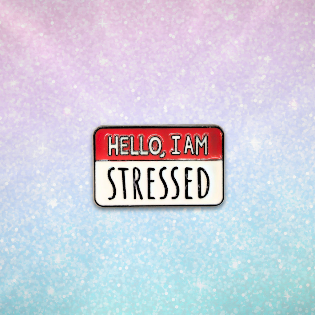 Hello, I Am Stressed | Collectible Pin