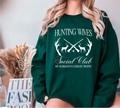 Hunting Wives Social Club Unisex Crewneck
