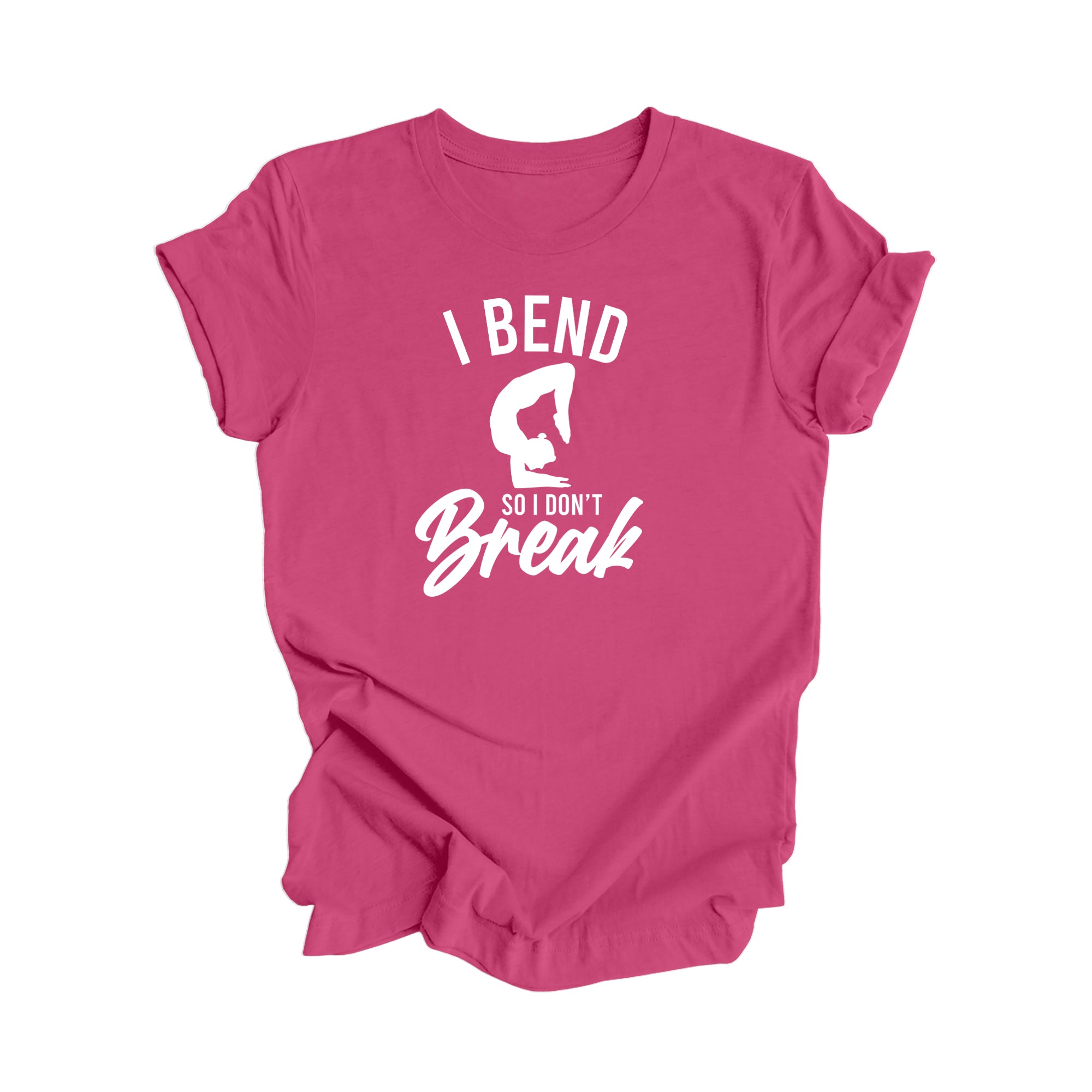 I Bend So I Don't Break - Yoga Gift, Meditation Shirt, Yoga T-shirt, Yoga Lover Gift, Yoga Teacher Shirt, Wellness Shirt, Self Care Shirt - Inspired X