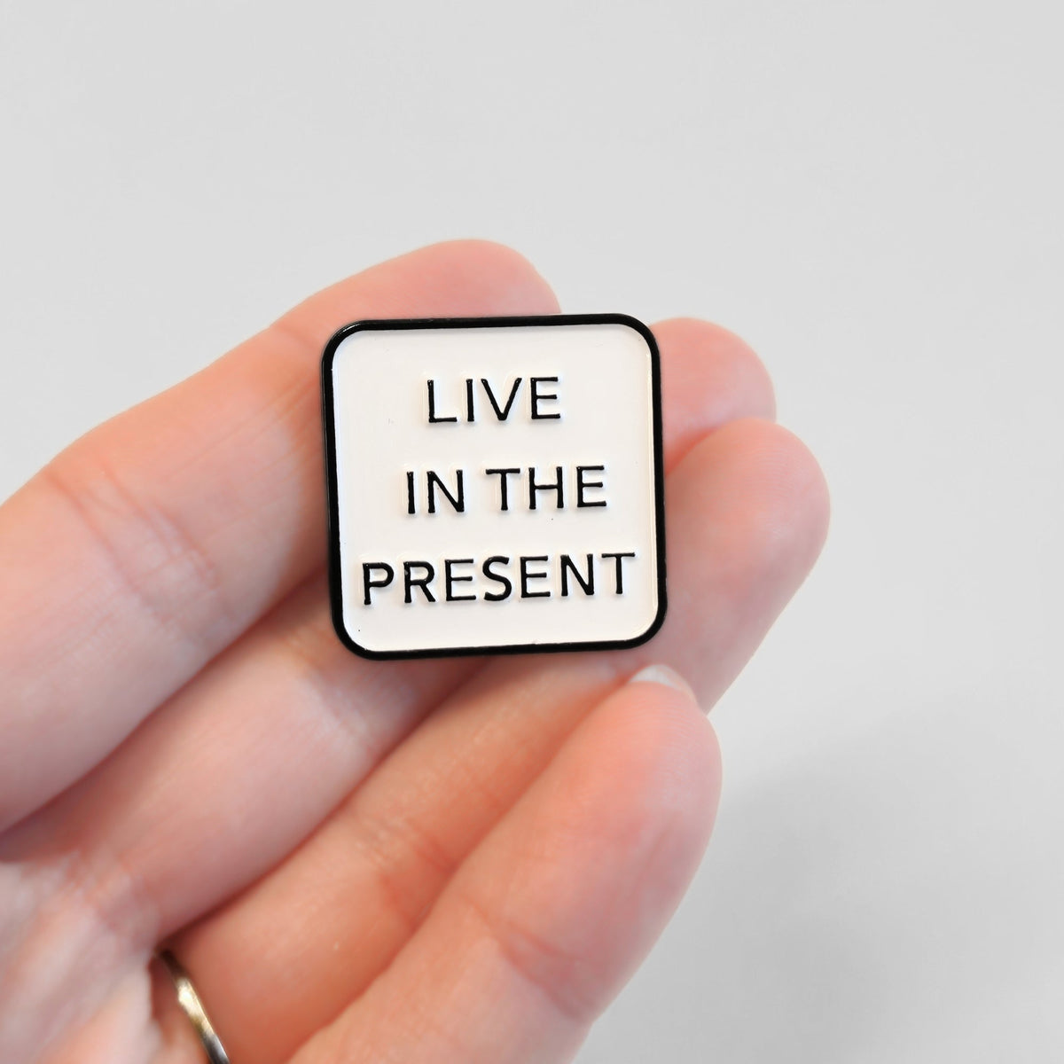 Live in the Present | Collectible Pin