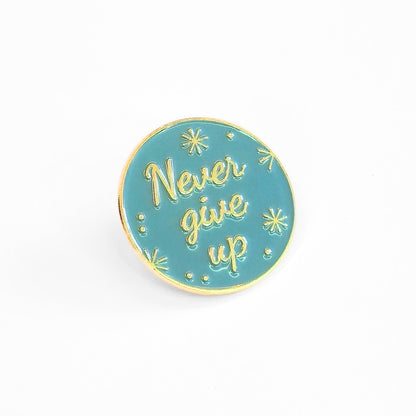 Never Give Up | Collectible Pin