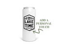 On Lake Time Personalized Stainless Steel Koozie  | Can Cooler | Summer Koozie