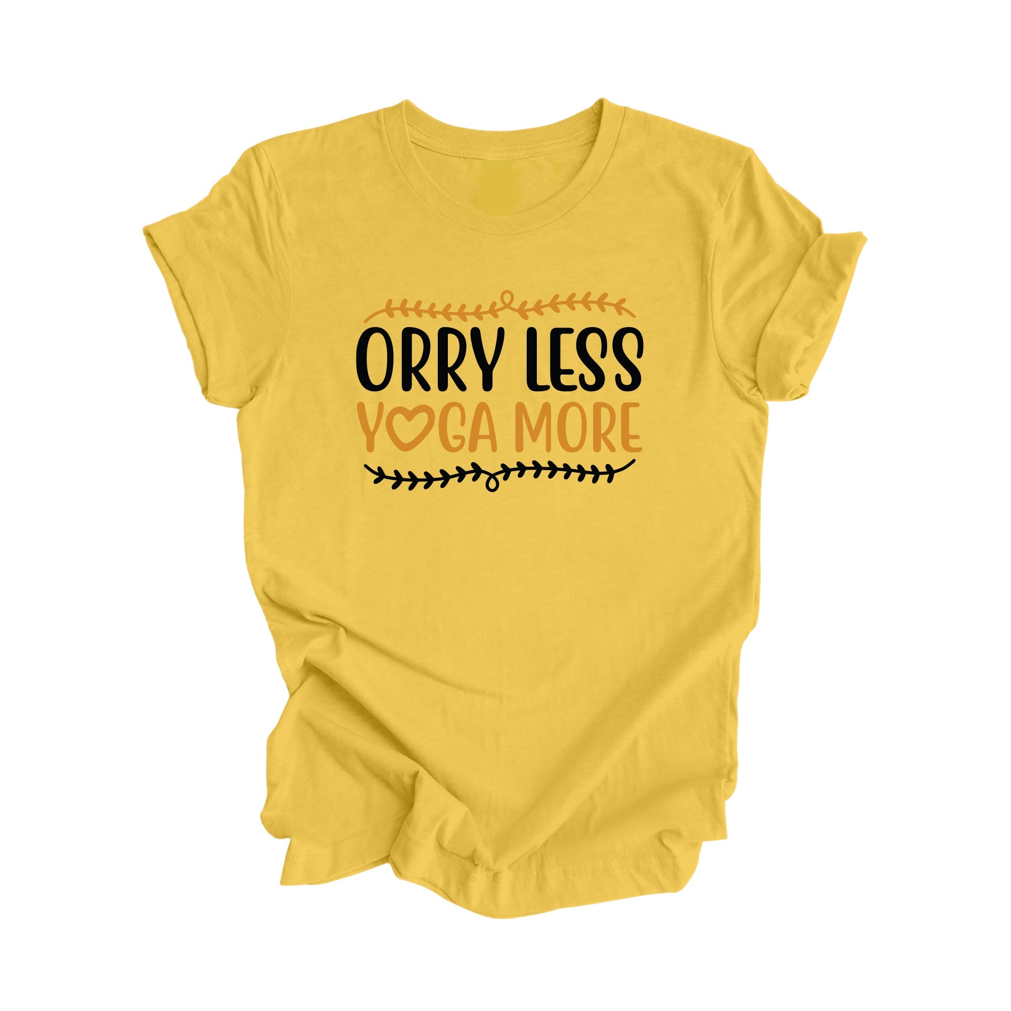 Orry Less Yoga More - Yoga Gift, Meditation Shirt, Yoga T-shirt, Yoga Lover Gift, Yoga Teacher Shirt, Wellness Shirt, Self Care Shirt - Inspired X