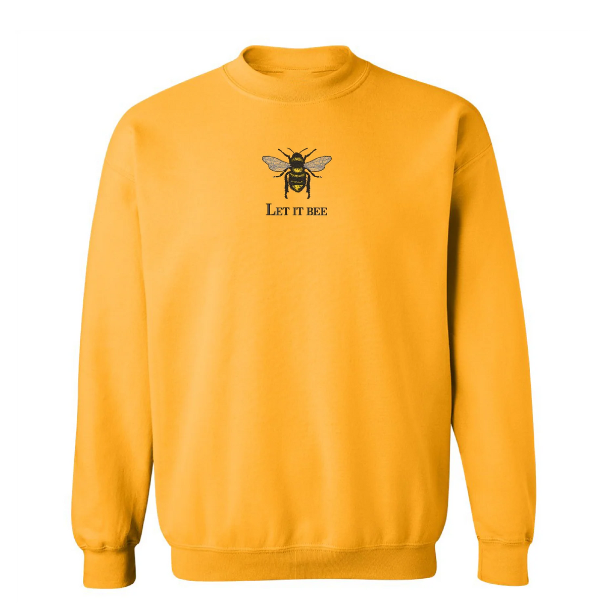 Crewneck "Let it BEE" brodé