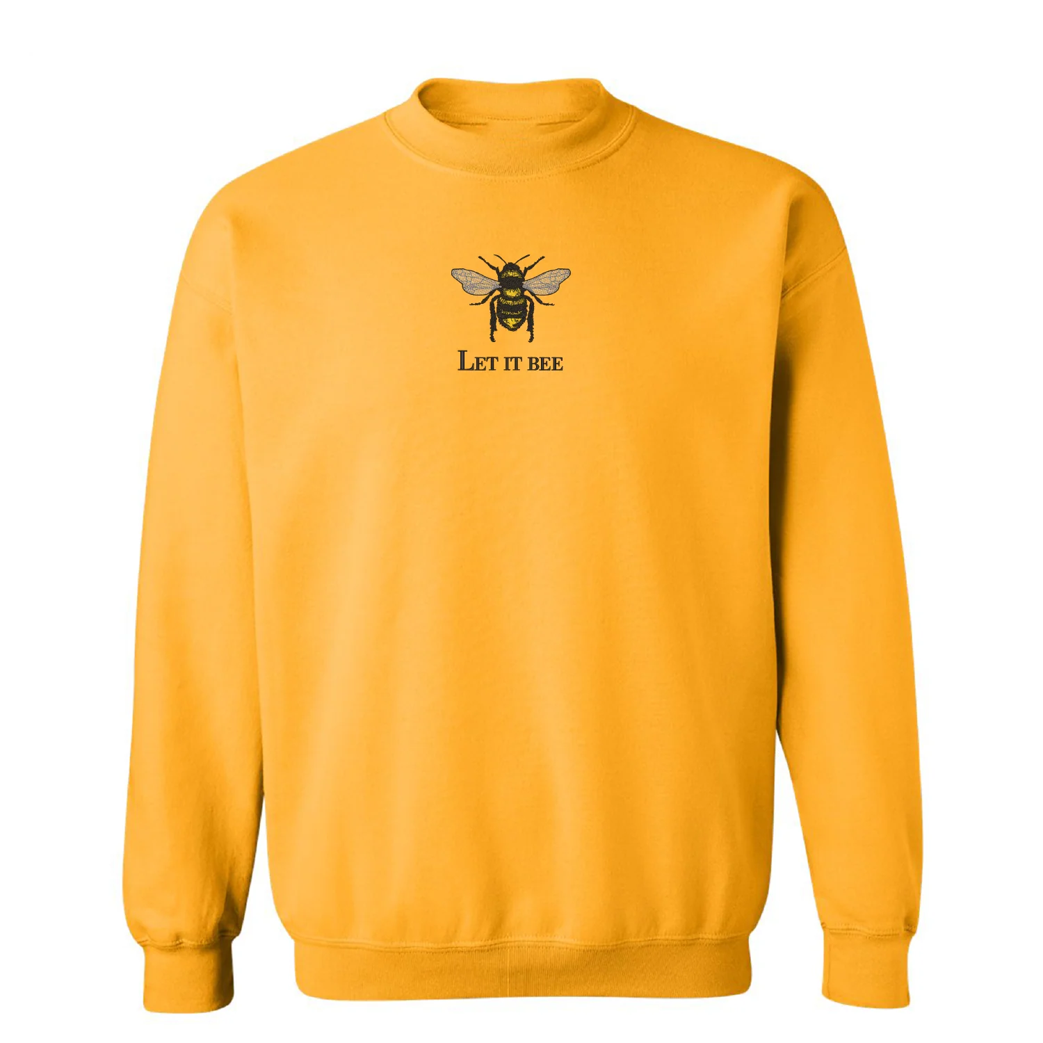 Crewneck "Let it BEE" brodé