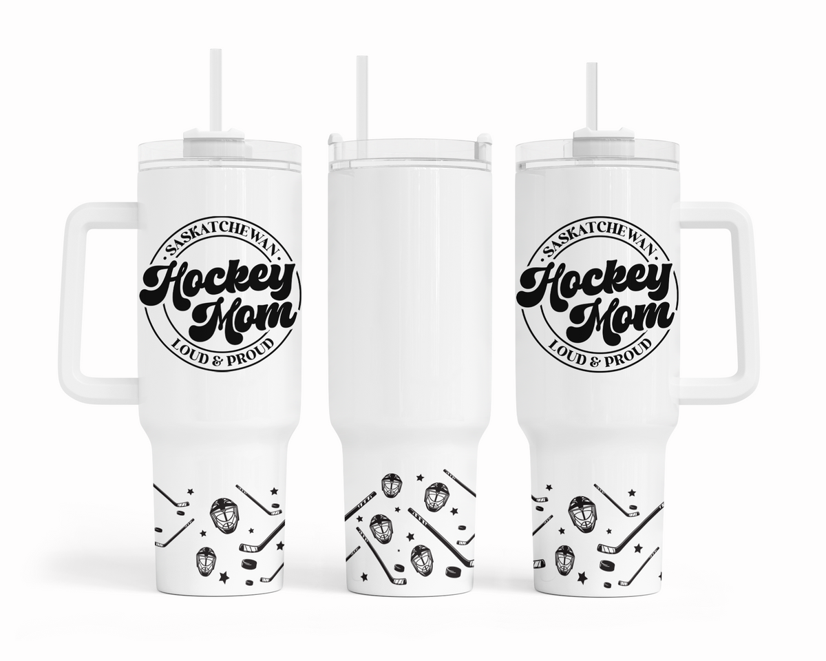 Saskatchewan Hockey Mom Loud & Proud 40oz Tumbler | Saskatchewan Tumbler