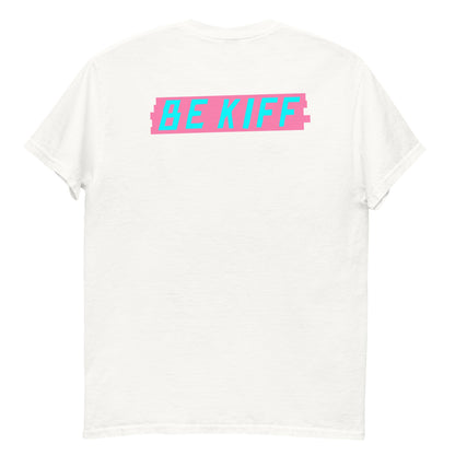 Be Kiff T-Shirt